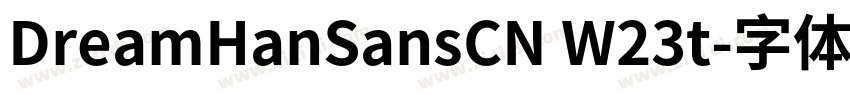 DreamHanSansCN W23t字体转换